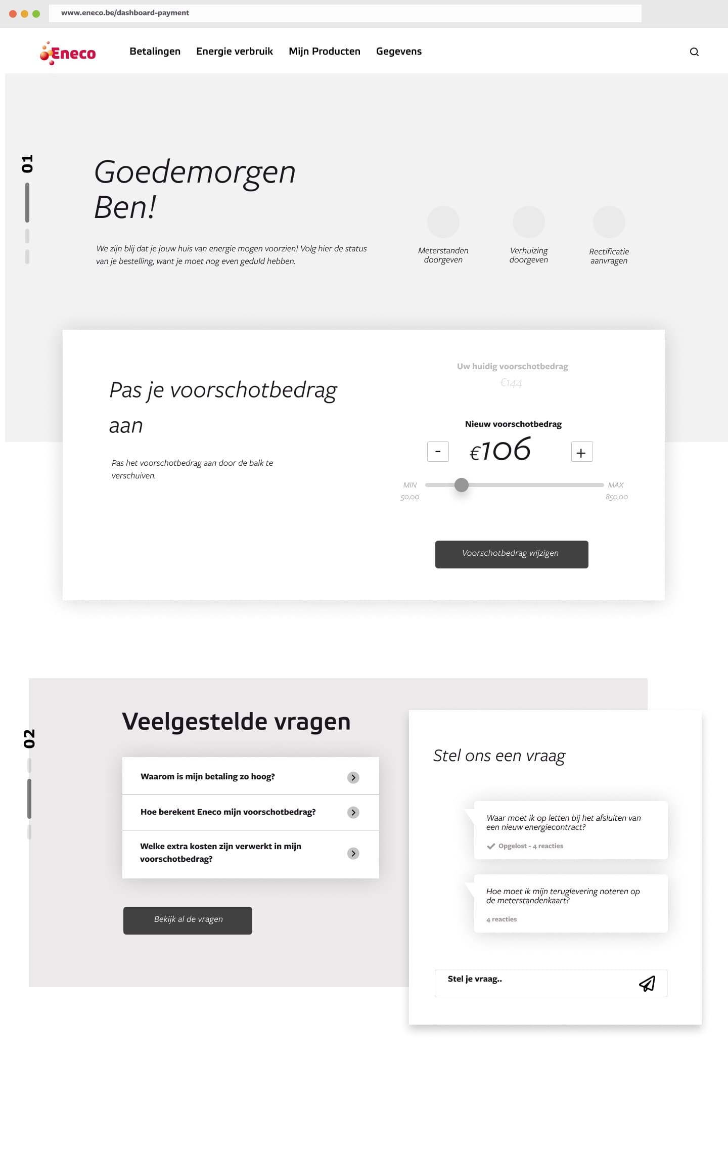 The redesigned dashboard greeting the customer, with a slider to adjust the monthly advance payment, above frequently asked questions and a place to ask the community